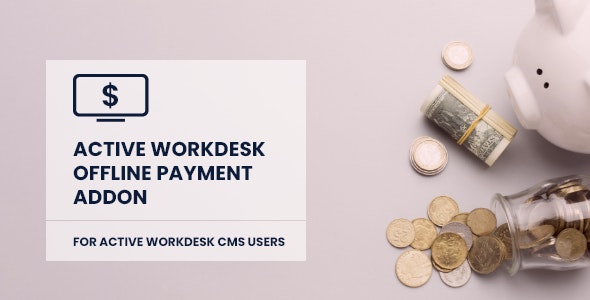 Source Code Active Workdesk Offline Payment Add-on 2.0