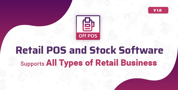 Source Code Off POS – Retail POS and Stock Software