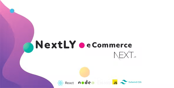 Source Code NextLY eCommerce – Node, Next.js, React, Express.js, Passport.js, MongoDB, Tailwindcss, Ant Design