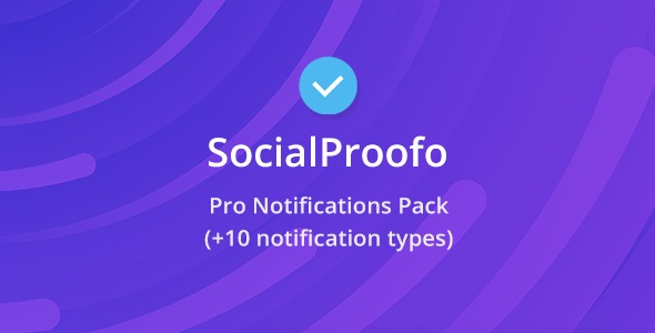 Source Code 10 Pro Notifications Pack – Plugin for SocialProofo