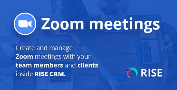 Source Code Zoom Integration for RISE CRM 1.1