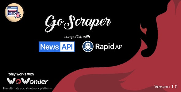 GoScraper | Auto-Content Uploader for The Ultimate WoWonder Script