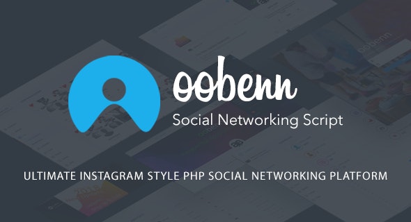 oobenn || Ultimate Instagram Style PHP Social Networking Platform